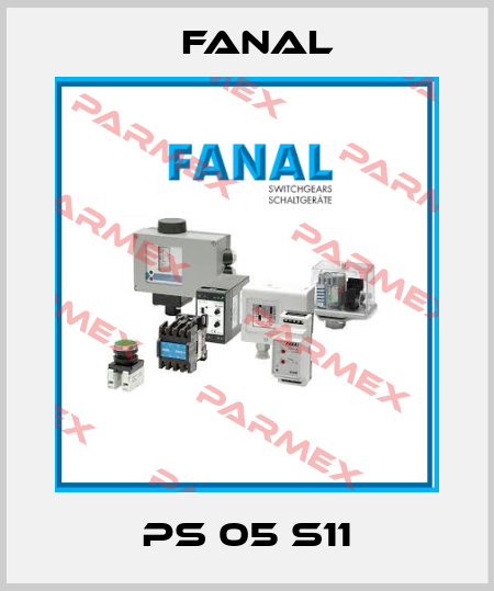 PS 05 S11 Fanal
