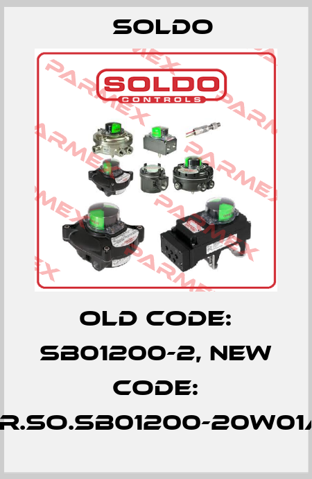 old code: SB01200-2, new code: ELR.SO.SB01200-20W01A2 Soldo