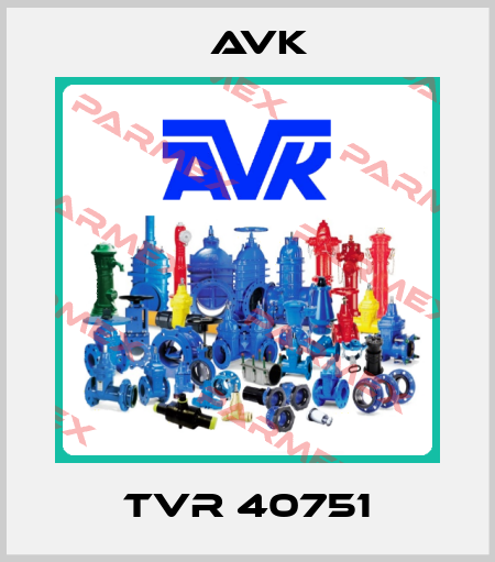 TVR 40751 AVK