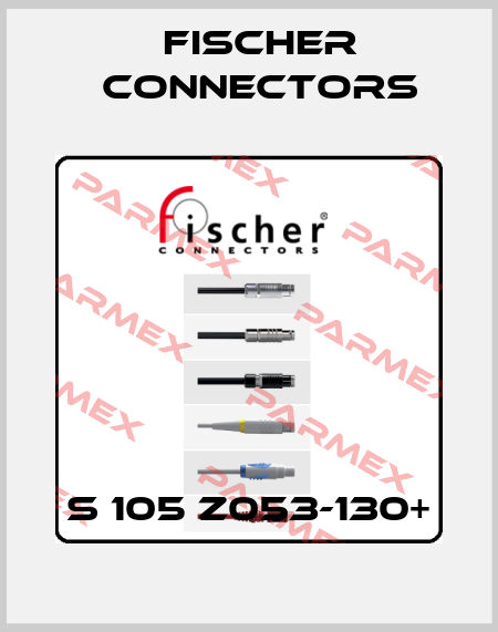 S 105 Z053-130+ Fischer Connectors