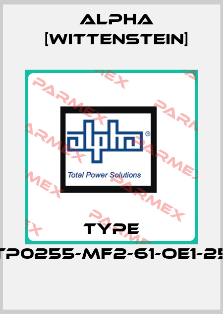 TYPE TP0255-MF2-61-OE1-25 Alpha [Wittenstein]