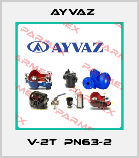 V-2T  PN63-2 Ayvaz
