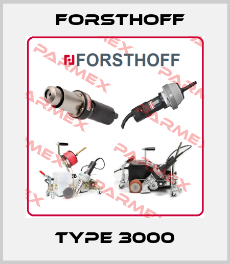 Type 3000 Forsthoff