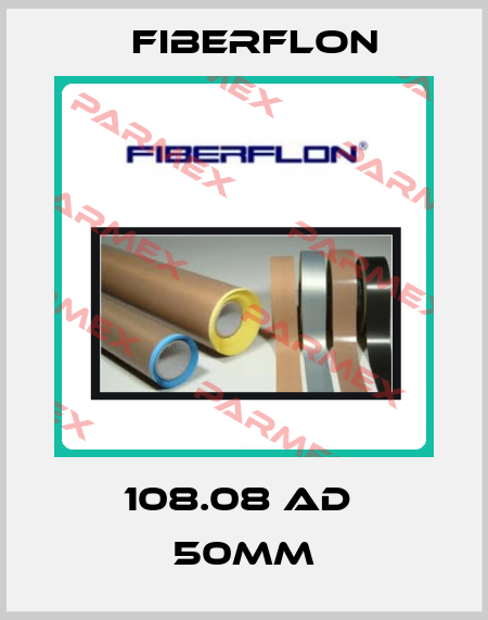 108.08 AD  50mm Fiberflon