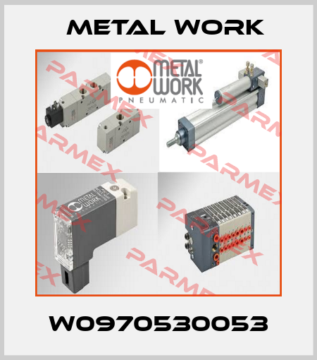 W0970530053 Metal Work