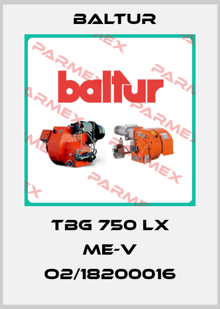 TBG 750 LX ME-V O2/18200016 Baltur