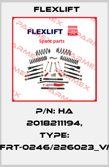 P/N: HA 2018211194, Type: FFRT-0246/226023_VM Flexlift