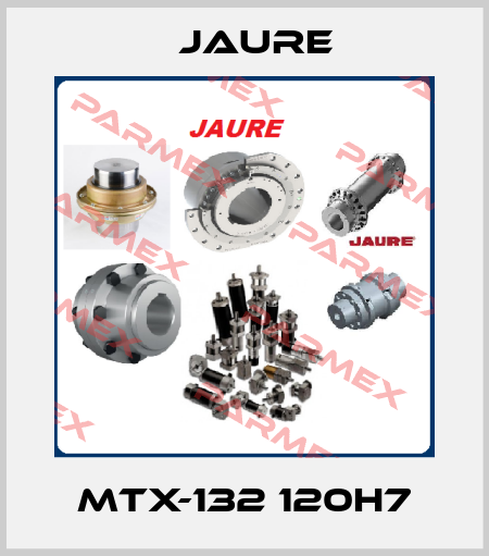 MTX-132 120H7 Jaure