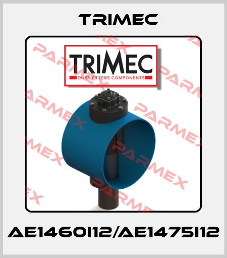 AE1460I12/AE1475I12 Trimec