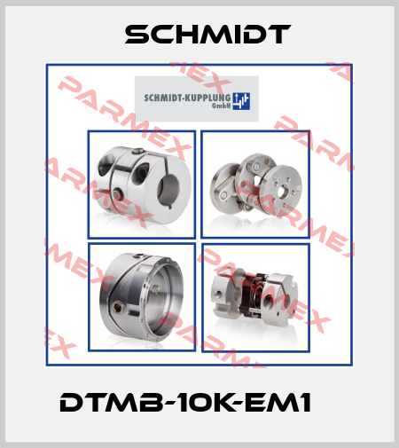DTMB-10K-EM1    Schmidt
