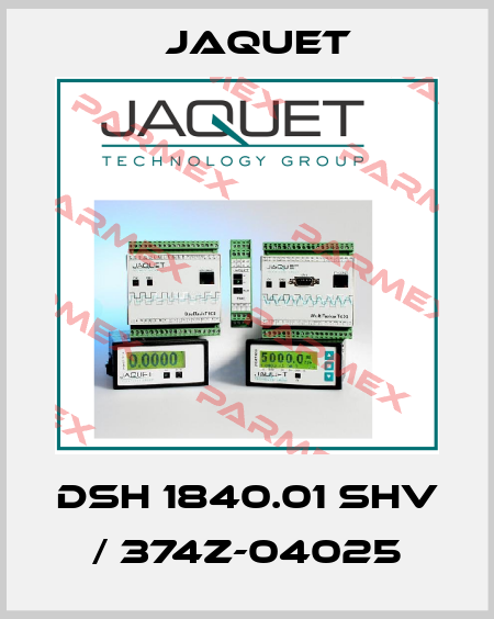 DSH 1840.01 SHV / 374Z-04025 Jaquet