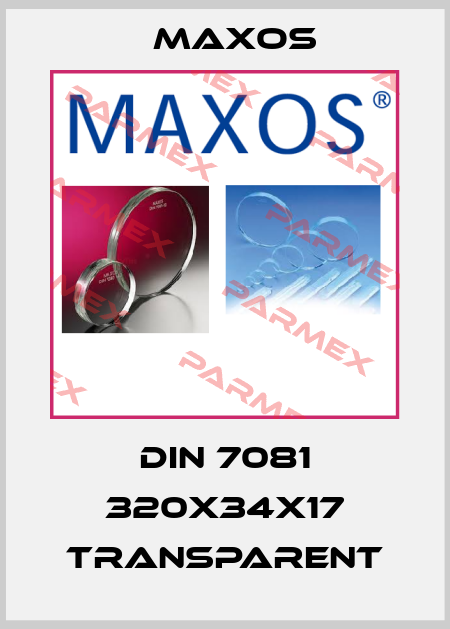 DIN 7081 320x34x17 transparent Maxos
