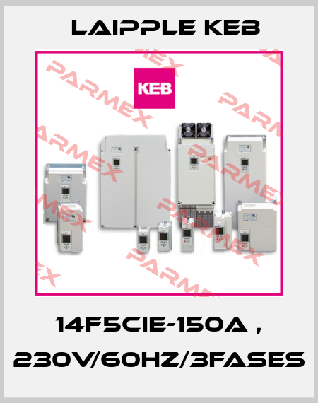 14F5CIE-150A , 230V/60HZ/3FASES LAIPPLE KEB