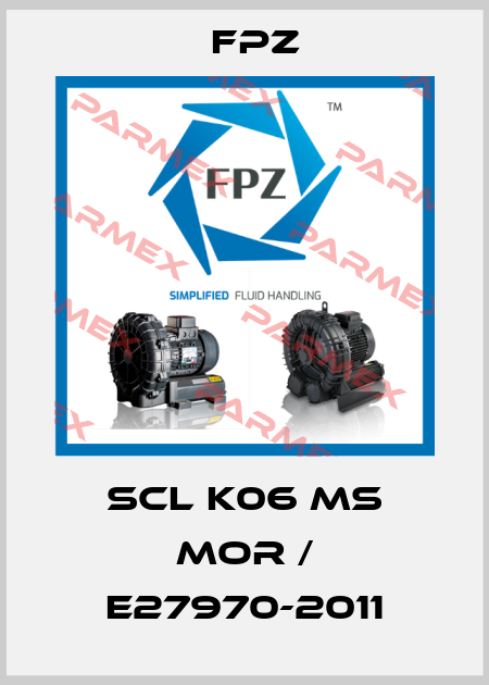 SCL K06 MS MOR / E27970-2011 Fpz