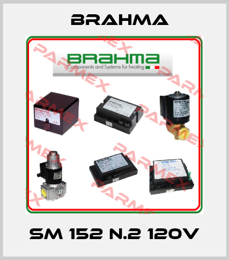 SM 152 N.2 120V Brahma