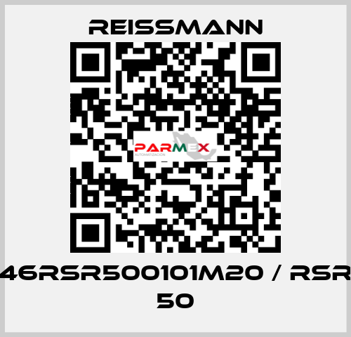 46RSR500101M20 / RSR 50 Reissmann