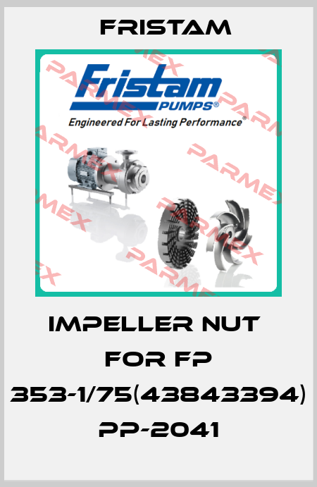 impeller nut  for FP 353-1/75(43843394) PP-2041 Fristam