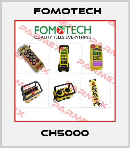 CH5000 Fomotech