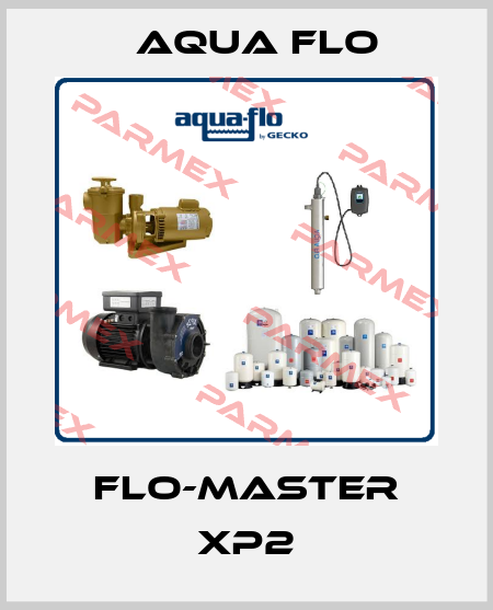 Flo-Master XP2 Aqua Flo