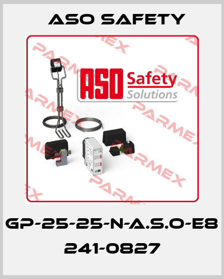GP-25-25-N-A.S.O-E8 241-0827 ASO SAFETY