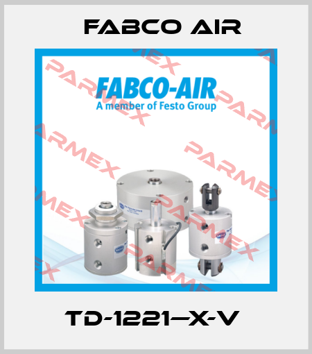 TD-1221—X-V  Fabco Air