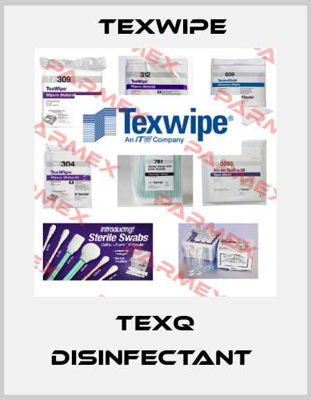TEXQ DISINFECTANT  Texwipe