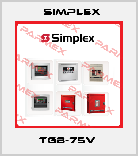 TGB-75V  Simplex