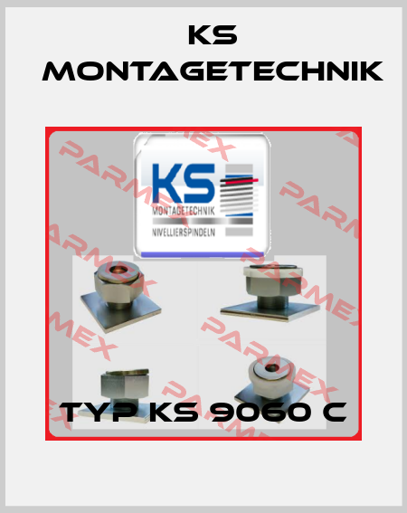 Typ KS 9060 C Ks Montagetechnik