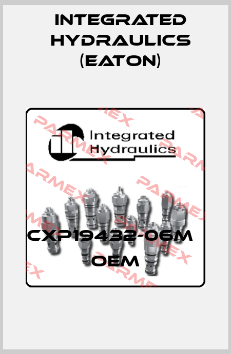 CXP19432-06M   OEM Integrated Hydraulics (EATON)
