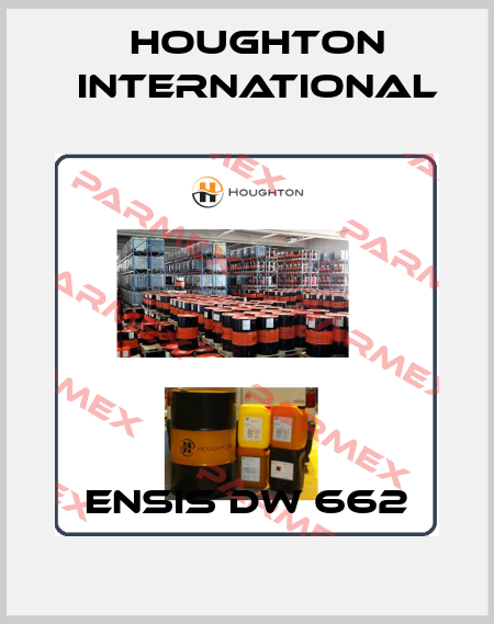 ENSIS DW 662 Houghton International