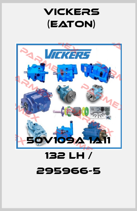 50V109A 1A11 132 LH / 295966-5 Vickers (Eaton)