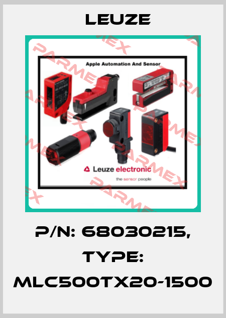 p/n: 68030215, Type: MLC500TX20-1500 Leuze