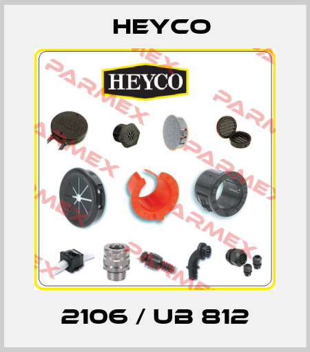 2106 / UB 812 Heyco