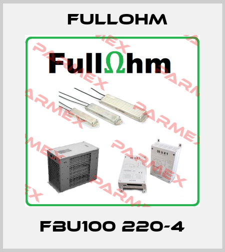 FBU100 220-4 Fullohm