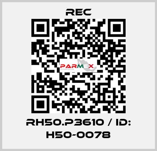 RH50.P3610 / ID: H50-0078 REC