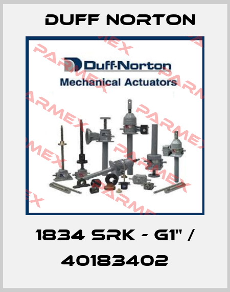 1834 SRK - G1" / 40183402 Duff Norton