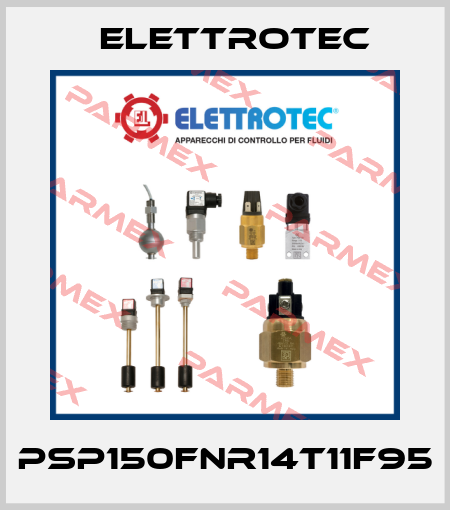 PSP150FNR14T11F95 Elettrotec