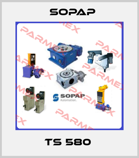 TS 580  Sopap