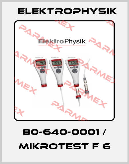 80-640-0001 / MikroTest F 6 ElektroPhysik