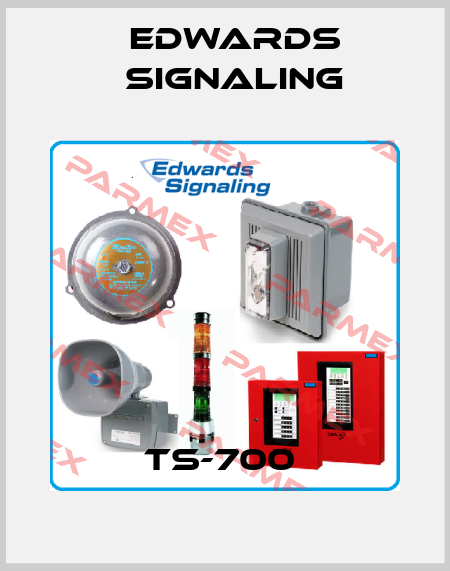 TS-700  Edwards Signaling