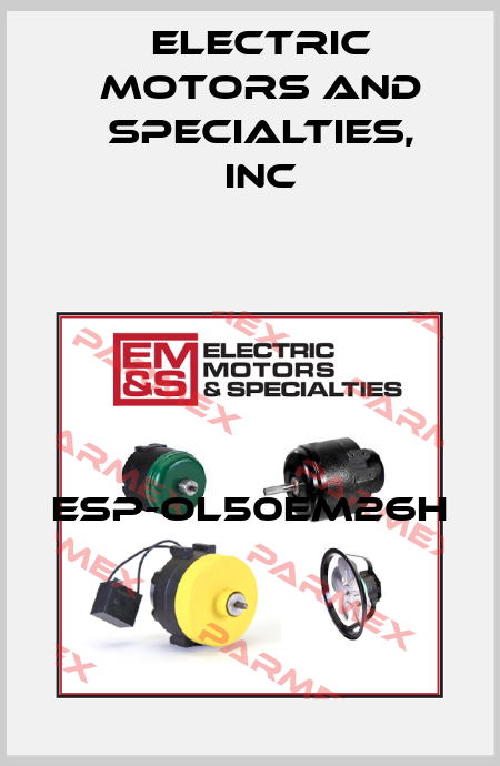 ESP-OL50EM26H Electric Motors and Specialties, Inc