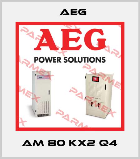 AM 80 KX2 Q4 AEG