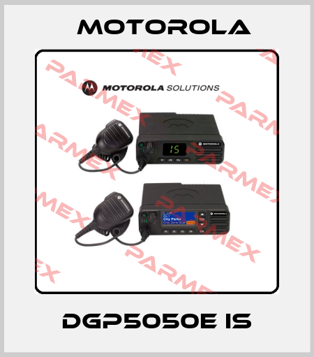 DGP5050E IS Motorola