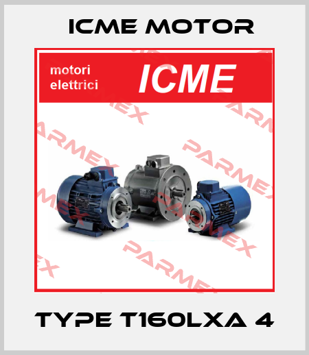 TYPE T160LXA 4 Icme Motor