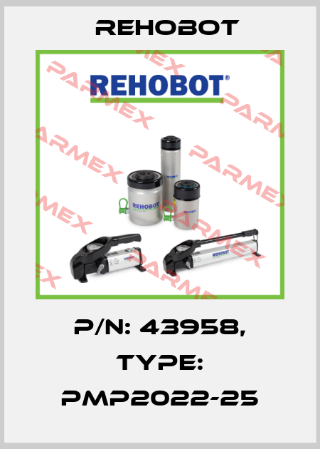 p/n: 43958, Type: PMP2022-25 Rehobot