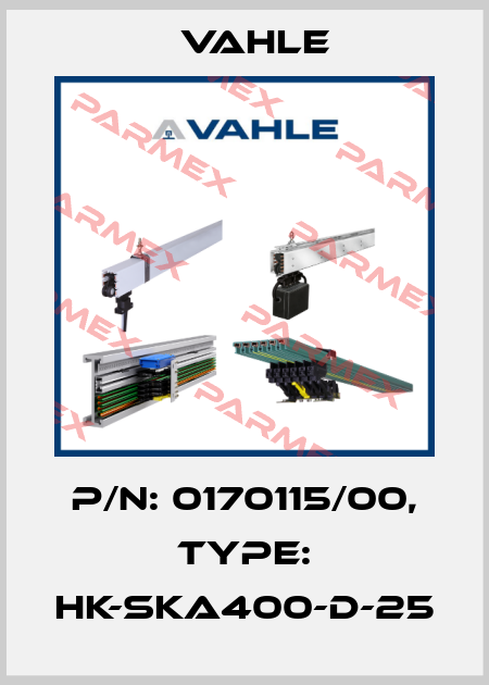 P/n: 0170115/00, Type: HK-SKA400-D-25 Vahle
