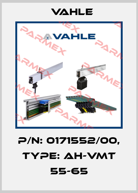 P/n: 0171552/00, Type: AH-VMT 55-65 Vahle