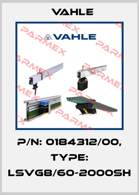 P/n: 0184312/00, Type: LSVG8/60-2000SH Vahle