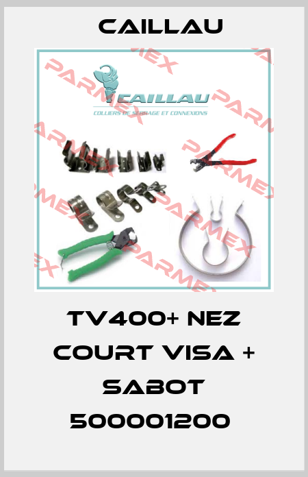 TV400+ NEZ COURT VISA + SABOT 500001200  Caillau