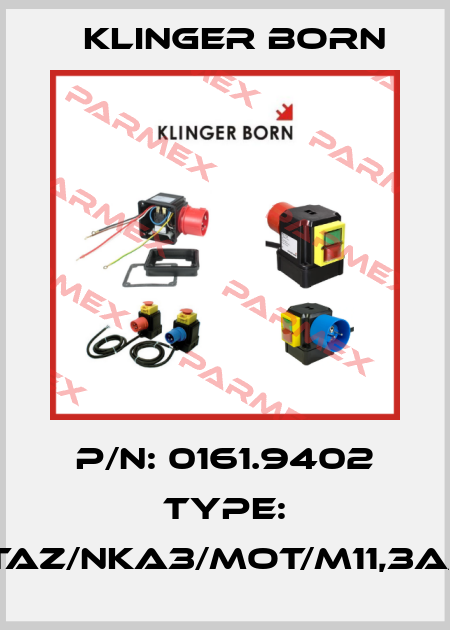 p/n: 0161.9402 type: K900/TAZ/NKA3/Mot/M11,3A/KL-v.P Klinger Born